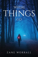 Where Things Go 1805098977 Book Cover