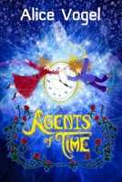 Agents of Time B0F2TSP5V6 Book Cover