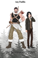 The Barbarian's Claim (Not-So-Savage Barbarians) B0FH5PRK3G Book Cover