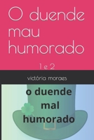 O duende mau humorado: 1 e 2 (Portuguese Edition) B0CNHC8C9P Book Cover