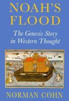 Noah's Flood: The Genesis Story in Western Thought 0300076487 Book Cover