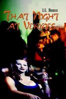 That Night at Verries 1403329230 Book Cover