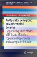 An Operator Semigroup in Mathematical Genetics 3642359574 Book Cover