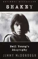 Shakey: Neil Young's Biography 0099443589 Book Cover