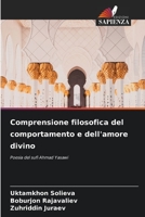 Comprensione filosofica del comportamento e dell'amore divino: Poesia del sufi Ahmad Yasawi 6205900807 Book Cover