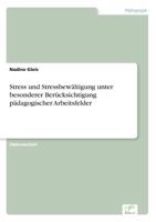 Stress und Stressbewältigung unter besonderer Berücksichtigung pädagogischer Arbeitsfelder 3961167664 Book Cover
