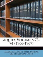 Aquila Volume v.73-74 (1966-1967) 1172020906 Book Cover