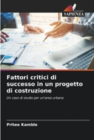 Fattori critici di successo in un progetto di costruzione 6205862883 Book Cover