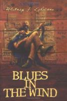 Blues in the Wind 0913515477 Book Cover