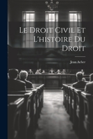 Le Droit Civil et L'histoire du Droit 1021259292 Book Cover