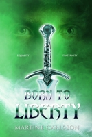 Born to liberty (Light from Aphelion) 9198392344 Book Cover