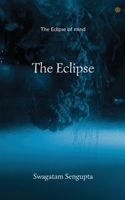 The Eclipse: The Eclipse of mind 9354581579 Book Cover