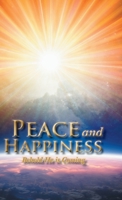 Peace and Happiness: Behold He is Coming 194735213X Book Cover