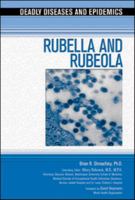 Rubella and Rubeola (Deadly Diseases and Epidemics) 1604132302 Book Cover