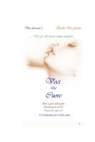 Voci del cuore 1: Moti segreti dell'animo, Meditazioni dell’Io, Poesie per ogni età. (Italian Edition) B0F3V2DVJ2 Book Cover