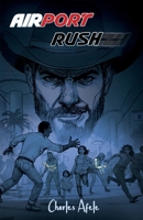 Airport Rush 1807230341 Book Cover