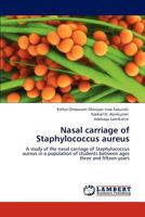 Nasal carriage of Staphylococcus aureus 3659764981 Book Cover