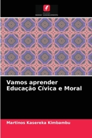Vamos aprender Educação Cívica e Moral 6204081624 Book Cover