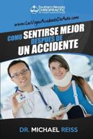 Come Sentirse Mejor Despues de Un Accidente 1537704605 Book Cover