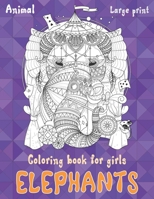 Animal Coloring Book for Girls - Large Print - Elephants null Book Cover