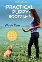 The Practical Puppy Bootcamp: Week Two 173662802X Book Cover