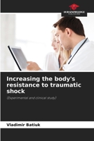 Increasing the body's resistance to traumatic shock 6205310791 Book Cover