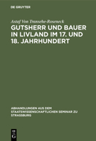Gutsherr und Bauer in Livland im 17. und 18. Jahrhundert 3111294404 Book Cover