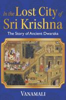 Dwarakanatha: The Lord of Dwaraka 1620556812 Book Cover