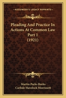 Pleading And Practice In Actions At Common Law Part 1 1120967821 Book Cover