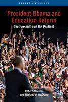 President Obama and Education Reform: The Personal and the Political 1137030925 Book Cover