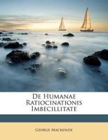 De Humanae Ratiocinationis Imbecillitate 1245406647 Book Cover