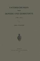 Untersuchungen Uber Depside Und Gerbstoffe (1908 1919) 3642986854 Book Cover