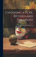 Choosing a Play, Revised and Enlarged 0530648792 Book Cover