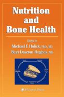 Nutrition and Bone Health (Nutrition and Health) 1493950665 Book Cover