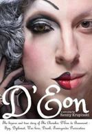 D'Eon: The bizarre and true story of The Chevalier D'Eon de Beaumont: Spy, diplomat, Prussian was hero, International drunk and transgender provocateur 1979752575 Book Cover