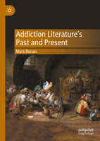 Addiction Literature's Past and Present 3031654250 Book Cover