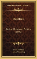 Resolves: Divine, Moral, And Political 1167018516 Book Cover