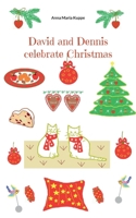 David and Dennis celebrate Christmas 3756216500 Book Cover
