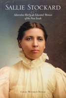 Sallie Stockard and the Adversities of an Educated Woman of the New South 0865264929 Book Cover
