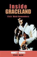Inside Graceland: Elvis' Maid Remembers 1413454763 Book Cover