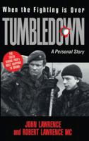 When the Fighting Is over: Tumbledown : A Personal Story 0747502889 Book Cover