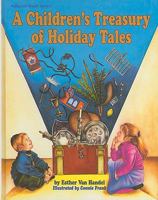 A Children's Treasury of Holiday Tales 0899064175 Book Cover