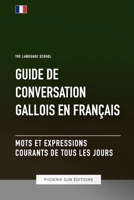 Guide de conversation Gallois vers Franc¸ais - Mots et expressions courants de tous les jours (French Edition) B0CFWZFPK3 Book Cover