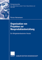 Organisation Von Projekten Der Neuproduktentwicklung: Ein Fahigkeitenbasierter Ansatz 3835007742 Book Cover