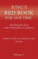 Jung's Red Book For Our Time: Searching for Soul under Postmodern Conditions 1630514772 Book Cover