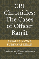 CBI Chronicles: The Cases of Officer Ranjit B0BTCM9YP1 Book Cover
