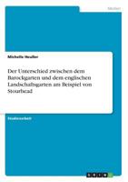 Der Unterschied zwischen dem Barockgarten und dem englischen Landschaftsgarten am Beispiel von Stourhead 366854140X Book Cover