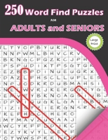 250 Word Find Puzzles for Adults and Seniors: Large Print Word Search Activity Book B08HT86X4N Book Cover