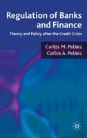 Regulation of Banks and Finance: Theory and Policy after the Credit Crisis 023023903X Book Cover