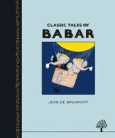Classic Tales of Babar (Egmomt Heritage) 1405264209 Book Cover